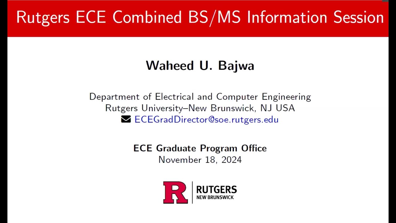 Rutgers ECE Fall 2024 BS/MS Information Session