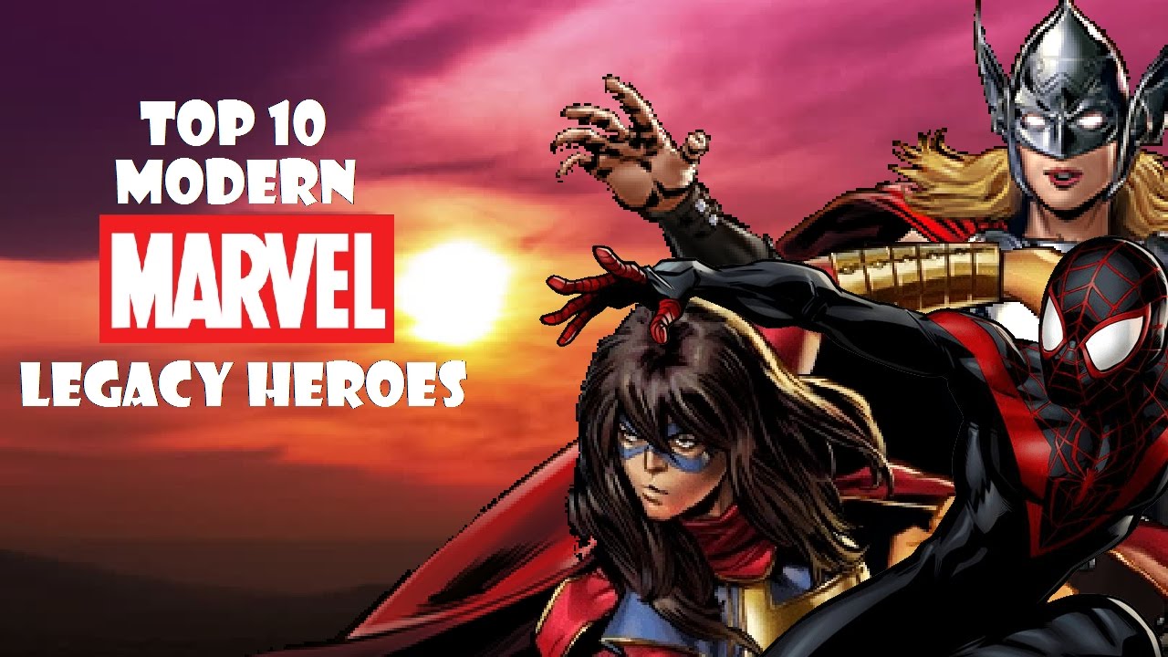 Top 10 Modern Marvel Legacy Heroes