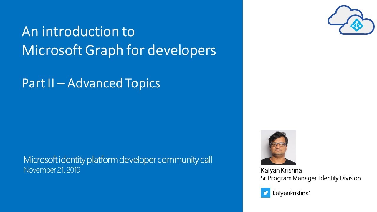 An introduction to Microsoft Graph for developers - Part 2 – Advanced topics - November 2019