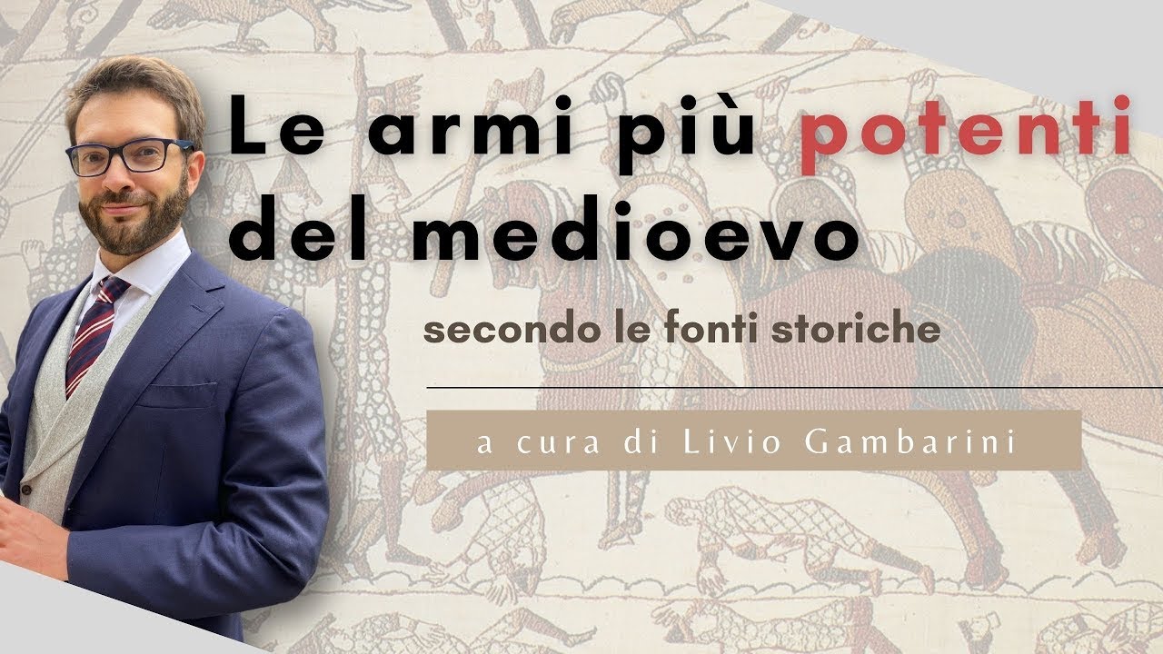 Le armi più potenti del medioevo - a cura di Livio Gambarini