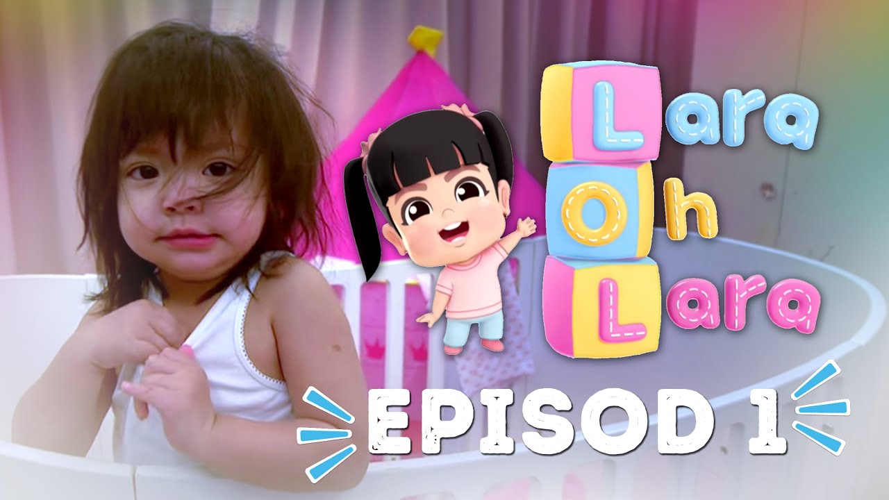 Lara Oh Lara: Episod 1