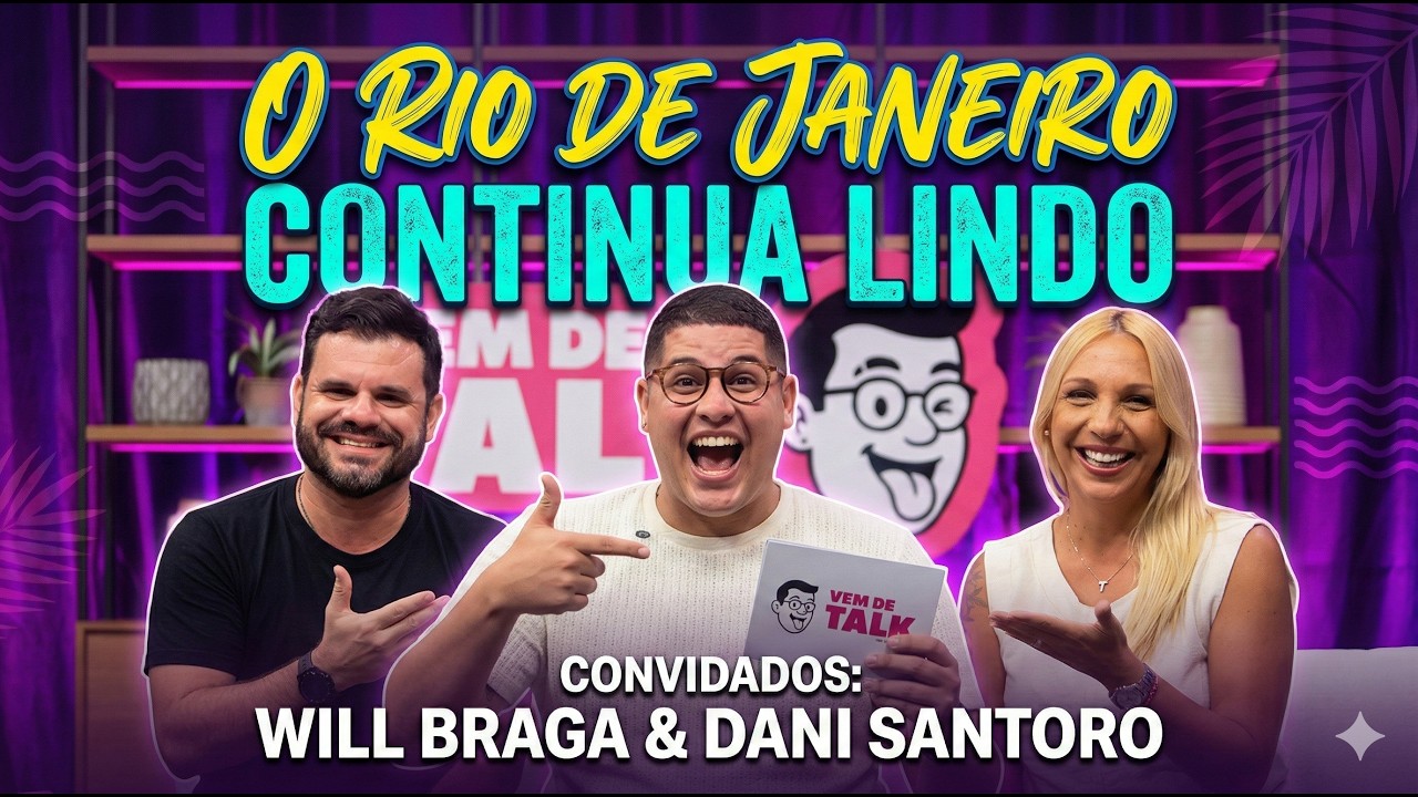 RIO PARA POBRES E UMA GUIA CARIOCA - VEM DE TALK #03