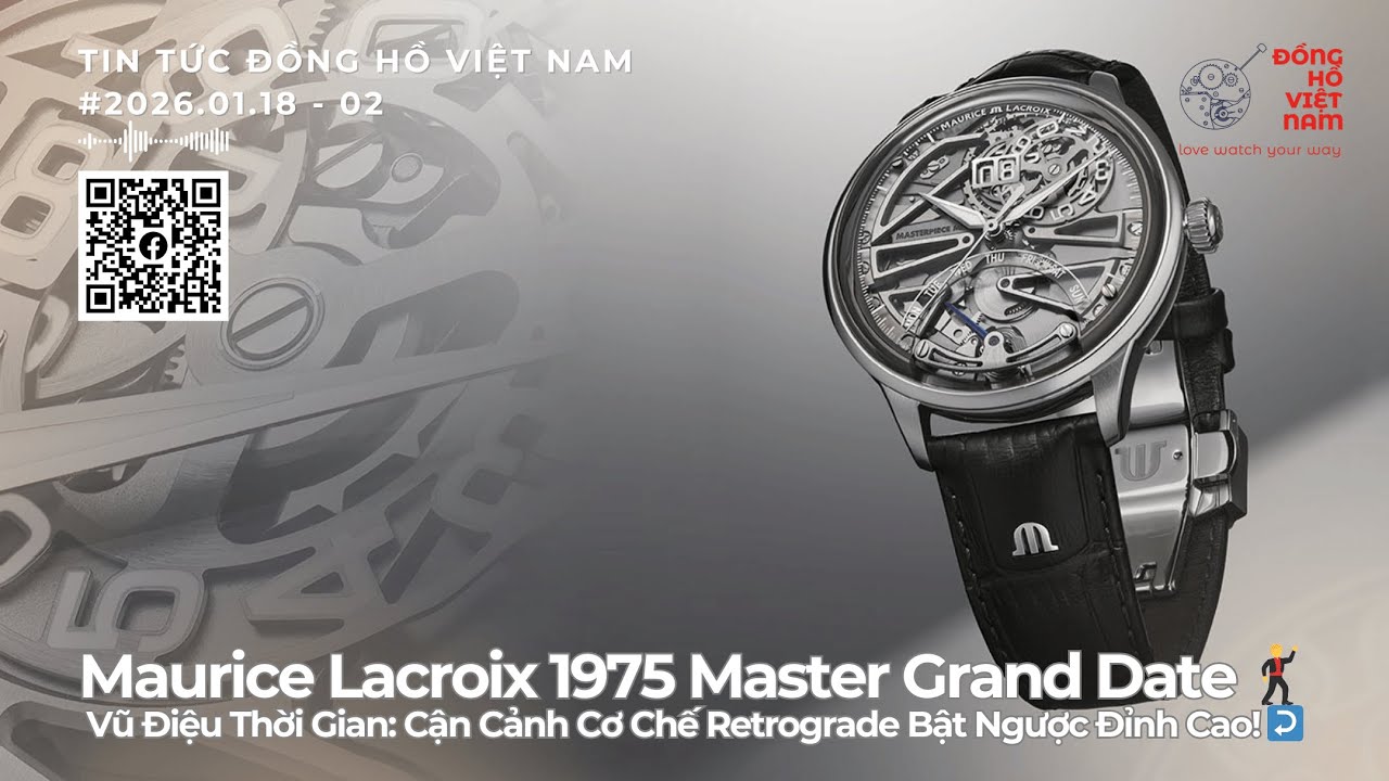 Maurice Lacroix 1975 Master Grand Date Retrograde - Cơ Chế Bật Ngược Đỉnh Cao! 🕺 #DHVN