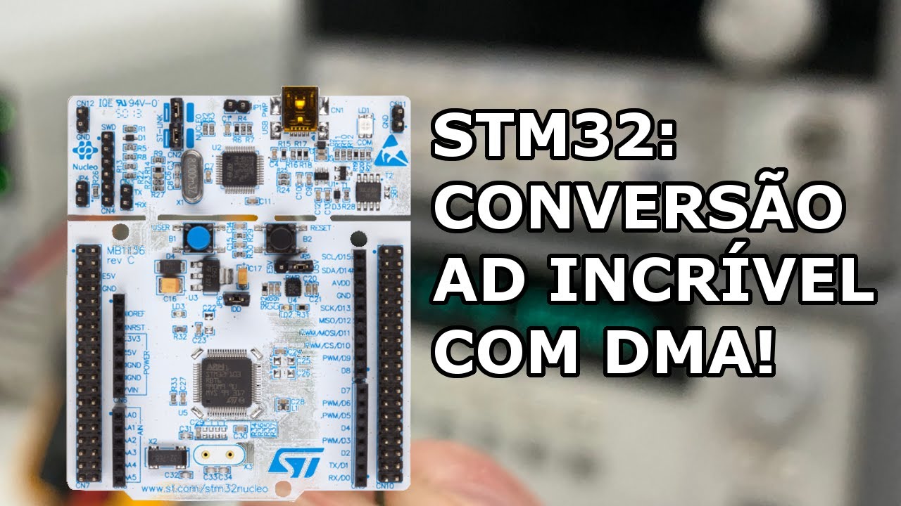 STM32 APLICAÇÃO PROFISSIONAL: ADC COM ACESSO DIRETO À MEMÓRIA
