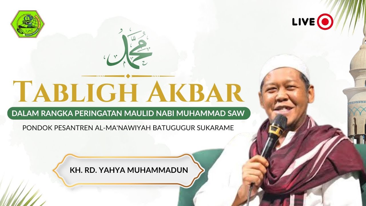 TABLIGH AKBAR MAULID NABI BERSAMA KH. RD YAHYA MUHAMMADUN