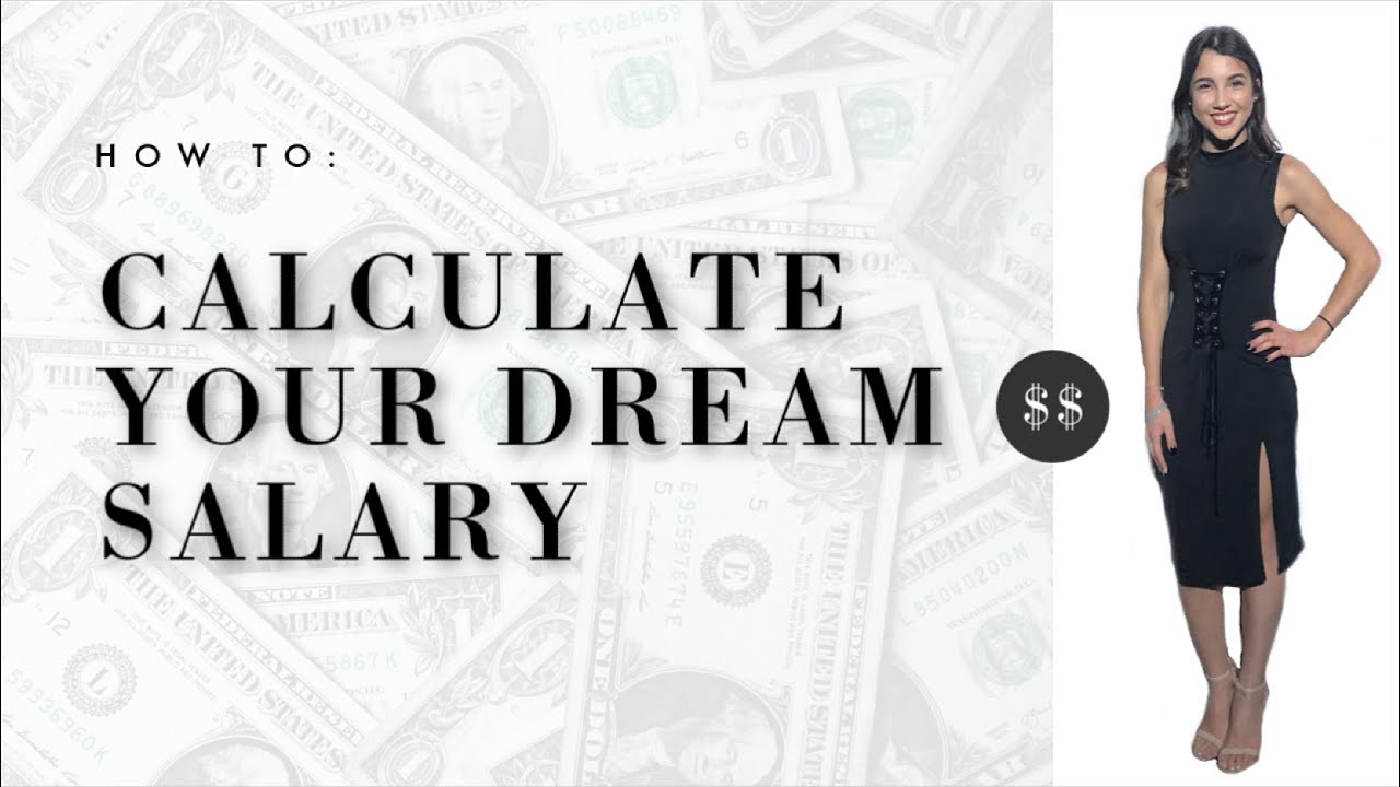 How to Calculate Your Dream Salary + the Steps to Achieve It!