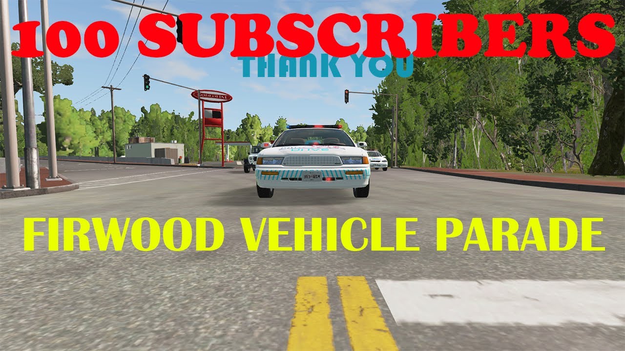 100 SUBSCRIBERS SPECIAL PARADE IN FIRWOOD| BeamNG.drive