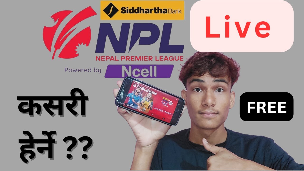 How To Watch Nepal Premier League Matches LIVE on (TV ,YouTube , APP)