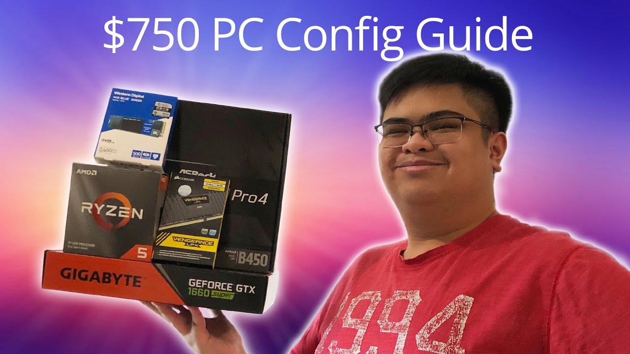 $750 PC Configuration Guide - Mid 2020