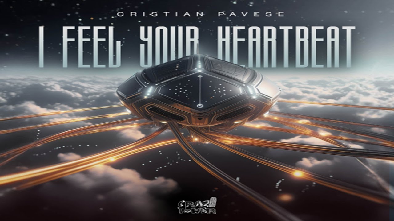 Cristian Pavese - I Feel Your Heartbeat | [Crazy Tower]