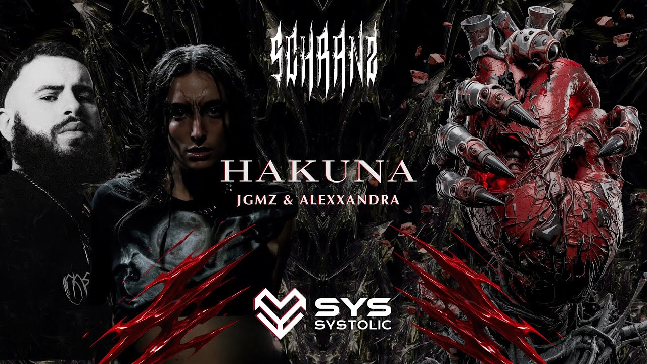 SCHRANZ | HAKUNA - ALEXXANDRA & JGMZ (Radio Edit) | Systolic Records | Out Now |