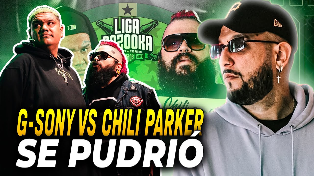🔞 SE CRUZARON LOS LÍMITES ❌ | CHILI PARKER VS G SONY | #LIGABAZOOKA