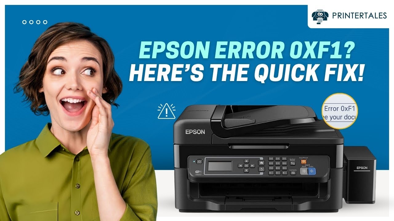 How to Fix Epson Printer 0xf1 Error? | Printer Tales