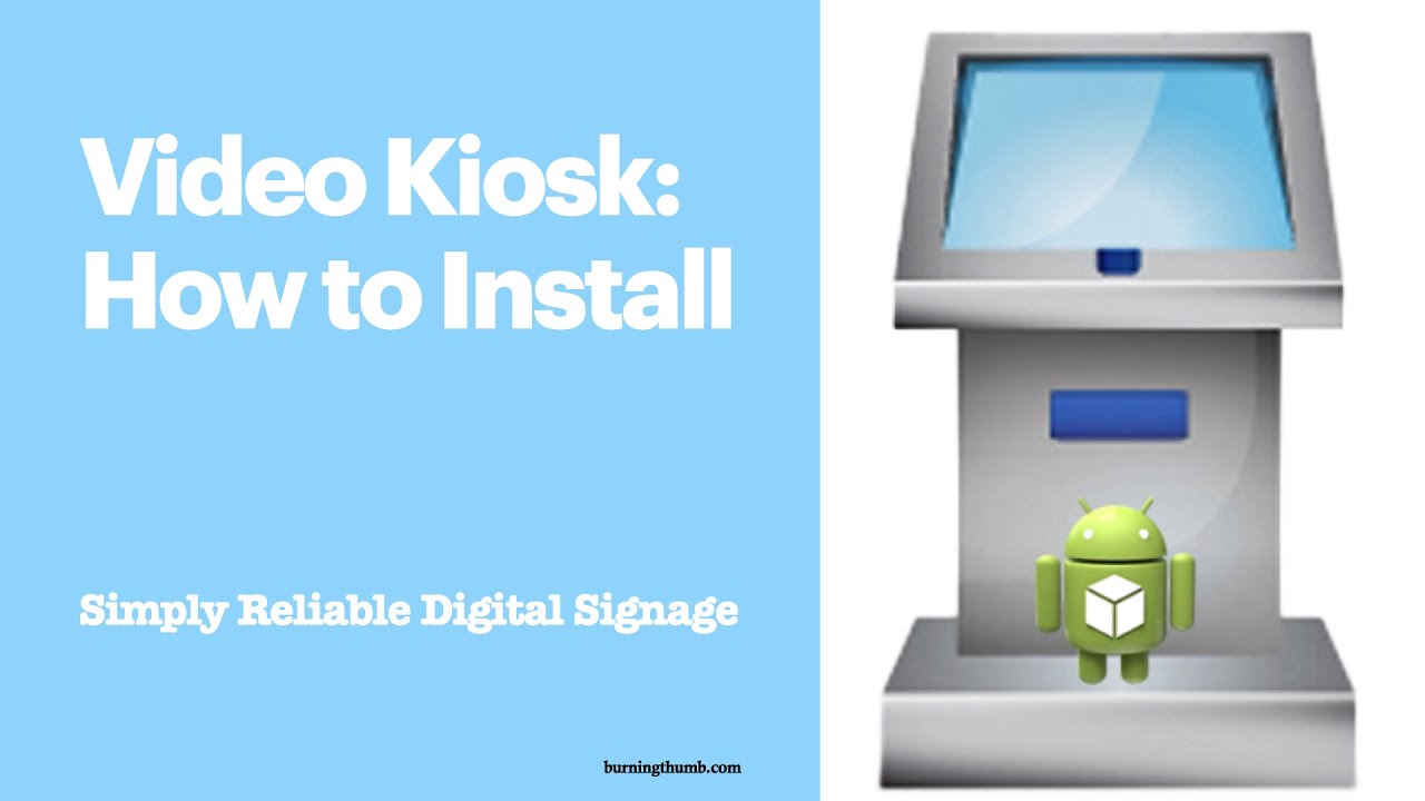 Getting Started with Video Kiosk - Digital Signage | loop video | Touch Screen Kiosk for Android