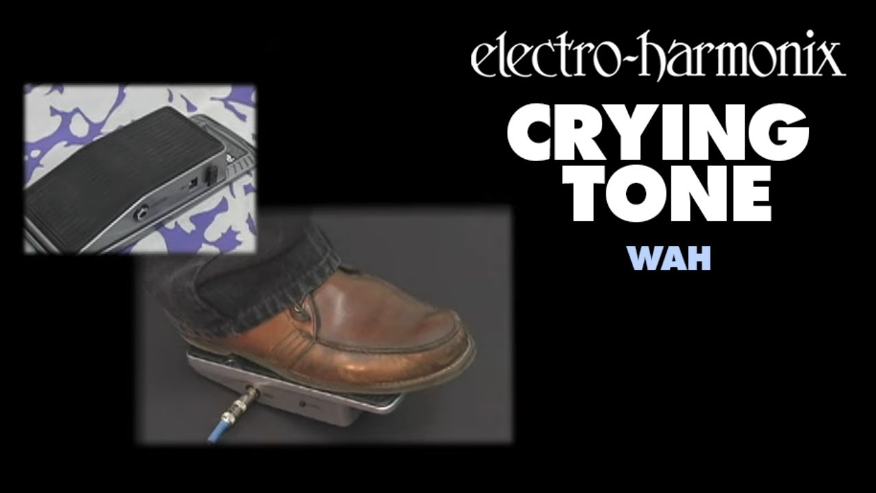 Electro-Harmonix Crying Tone Wah (EHX Pedal Demo)