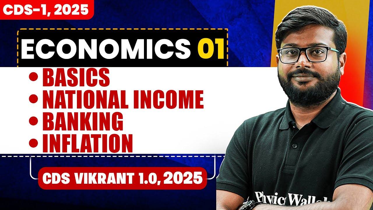 Basics, National Income, Banking and Inflation | Economics for CDS 1, 2025 | CDS Vikrant 1.0, 2025🤩