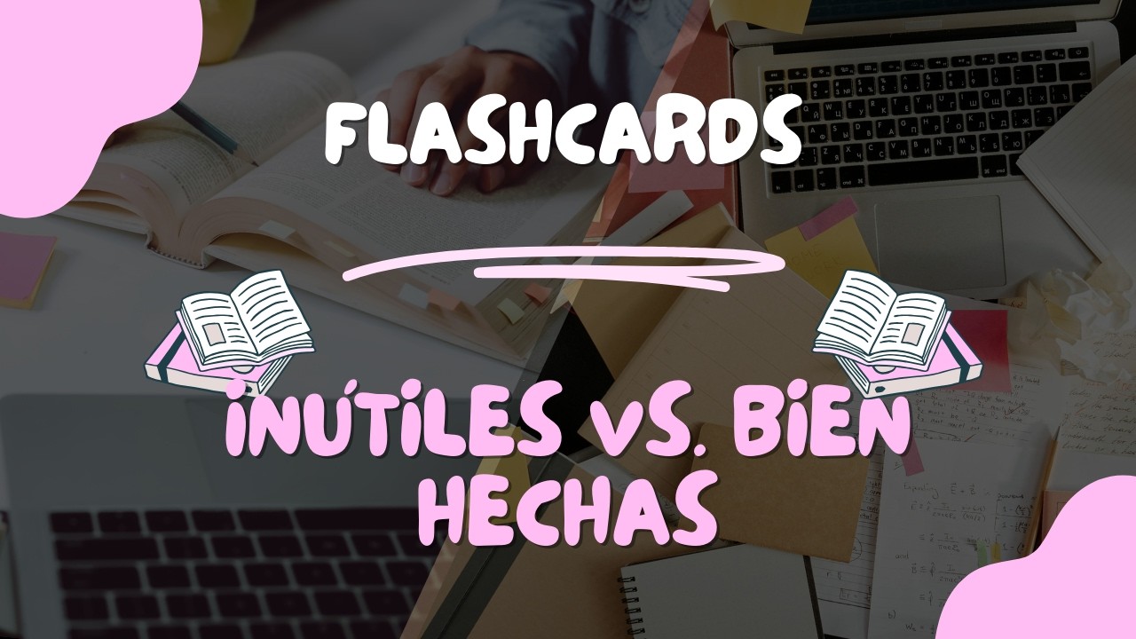 Flashcards BIEN Hechas vs. Flashcards INÚTILES 🚫 Cómo Estudiar Mejor y Memorizar Más