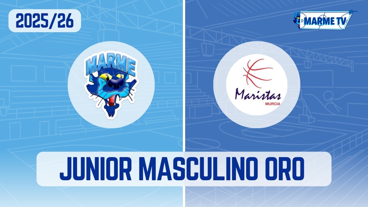 Junior Masculino Oro. Marme Autoescuela Los Alcázares - Maristas Murcia A