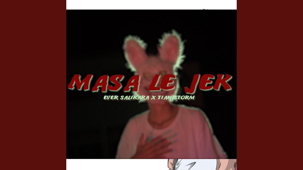 MASA LE JEK