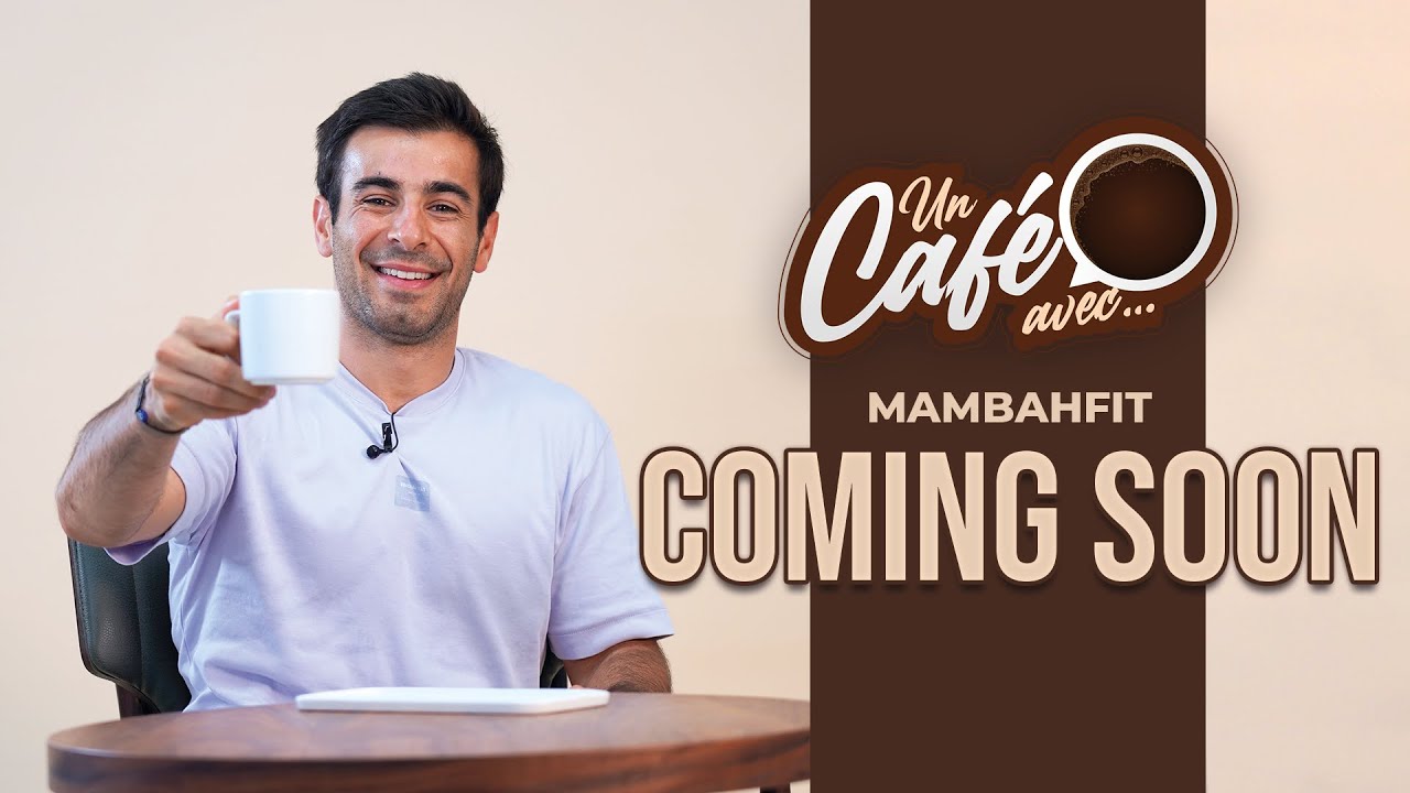 Teaser &laquo; Un caf&eacute; avec Mambahfit &raquo; by lematin.ma