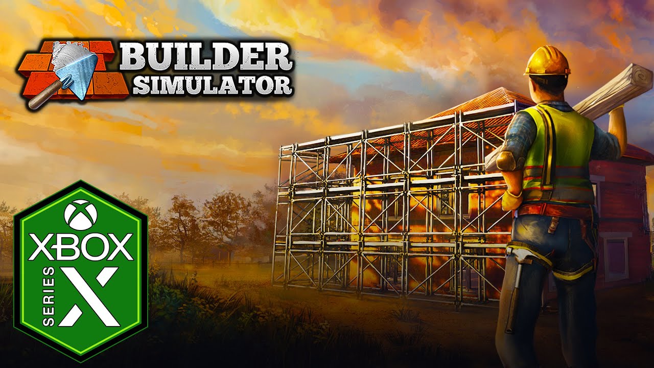 Builder Simulator Xbox Series X Gameplay
