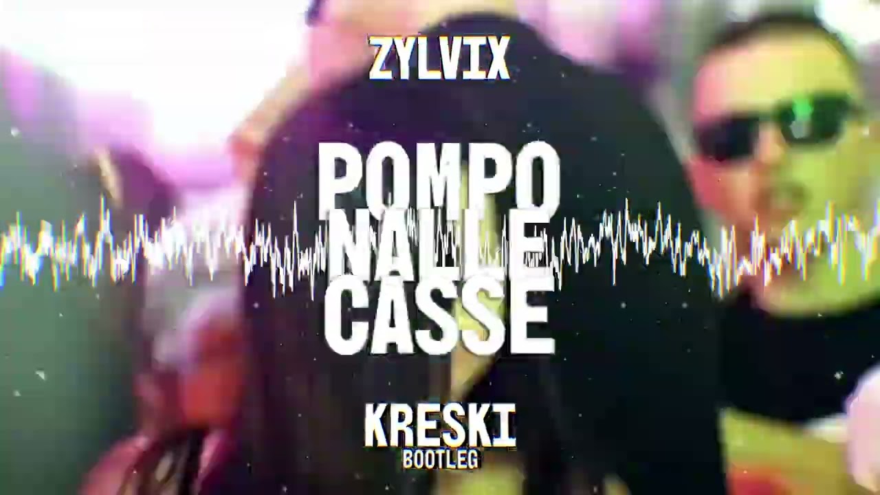 ZYLVIX - POMPO NALLE CASSE ( KRESKI BOOTLEG ) 2026