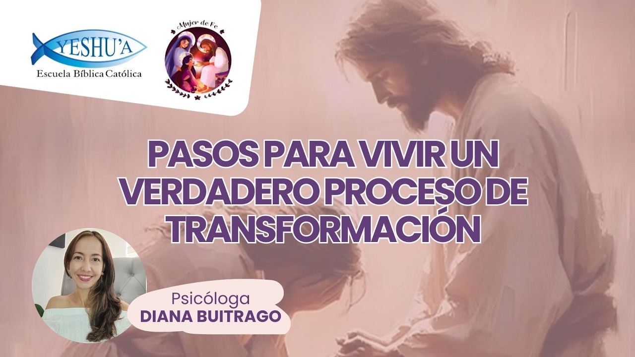 Pasos para vivir un verdadero proceso de transformación- Grupo de mujeres de fe