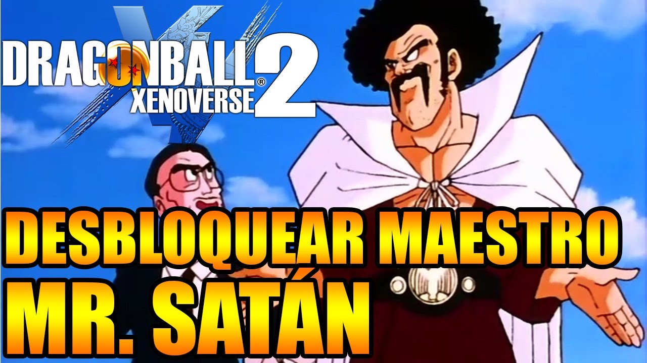 Dragon Ball Xenoverse 2 MAESTRO MR. SATÁN COMO DESBLOQUEARLO como tutor EN ESPAÑOL