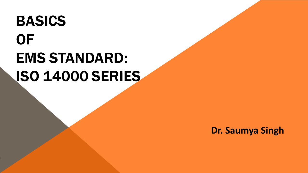 ISO 14000 - by Dr. Saumya Singh