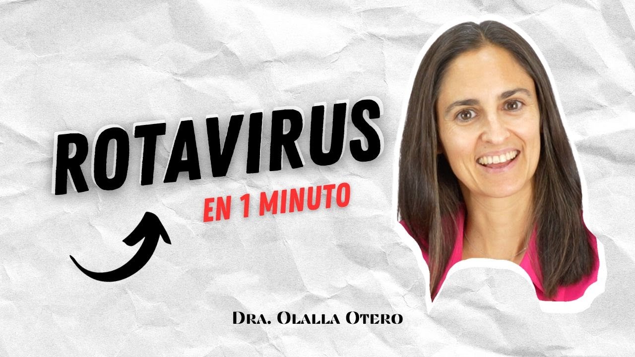 ¿Qué es el ROTAVIRUS? 🦠 | Dra. Olalla Otero