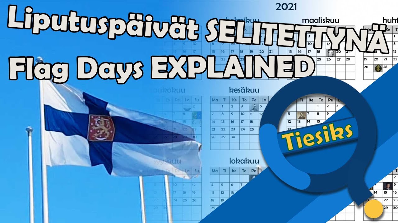 Miksi Suomen lippu liehuu salossa tänään? // Why is the Finnish flag flying today?
