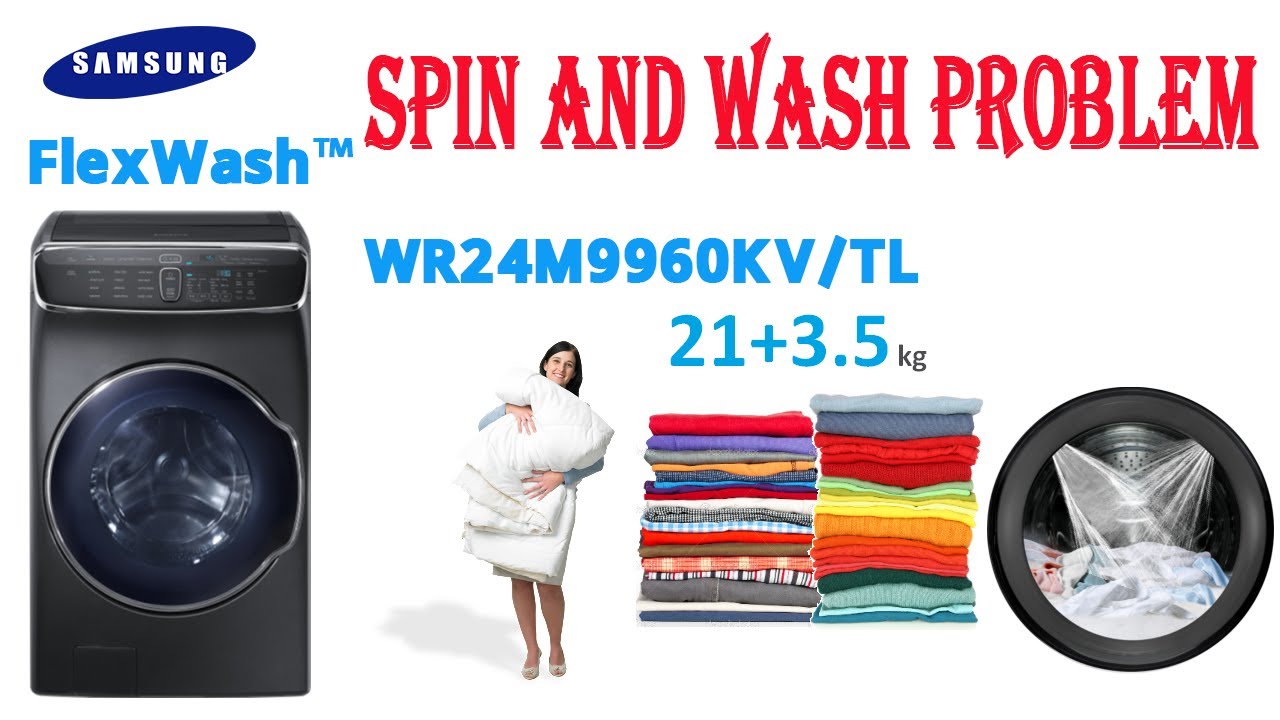 Samsung Flex Wash Washing machine Spin And Wash Problem#samsung
