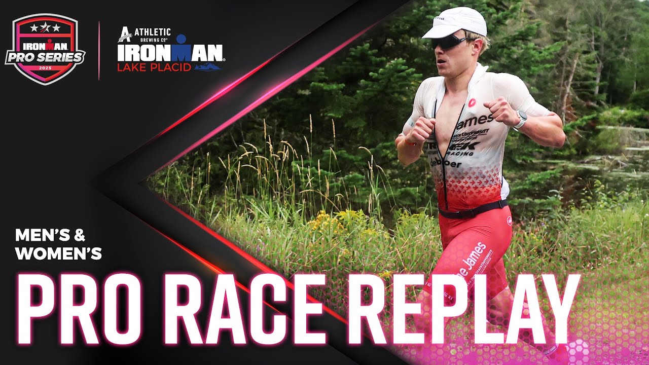 Pro Race Replay | 2025 Athletic Brewing IRONMAN Lake Placid