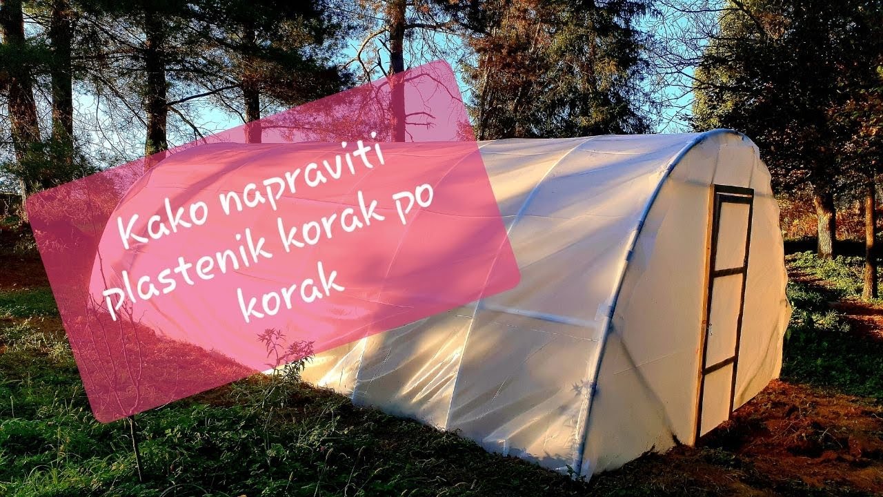 Kako napraviti plastenik korak po korak (3 min)