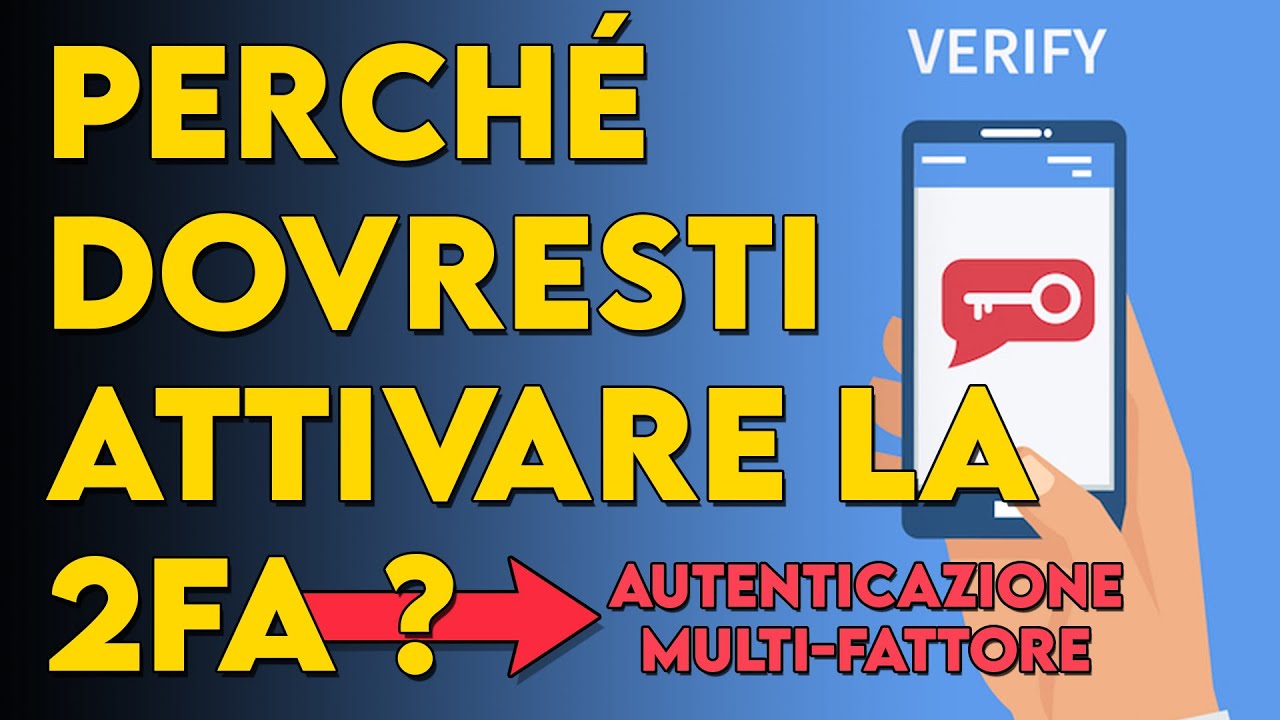 Cos'è e come funziona la 2FA ? | Autenticazione a due fattori