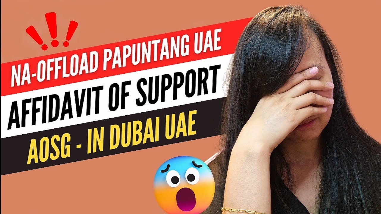 Offload sa Philippine Immigration | Affidavit of Support in Dubai UAE