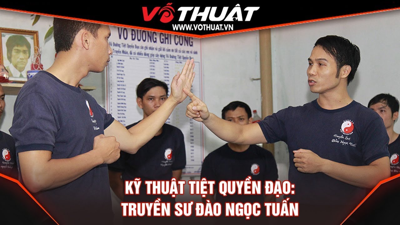 [TIỆT QUYỀN ĐẠO] - Kỹ thuật đánh má ngoài và kỹ thuật cạnh trong| Truyền sư Đào Ngọc Tuấn