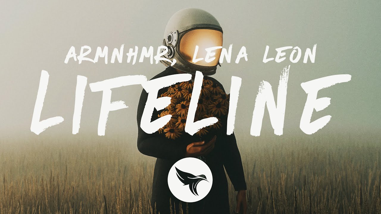 ARMNHMR & Lena Leon - Lifeline (Lyrics)