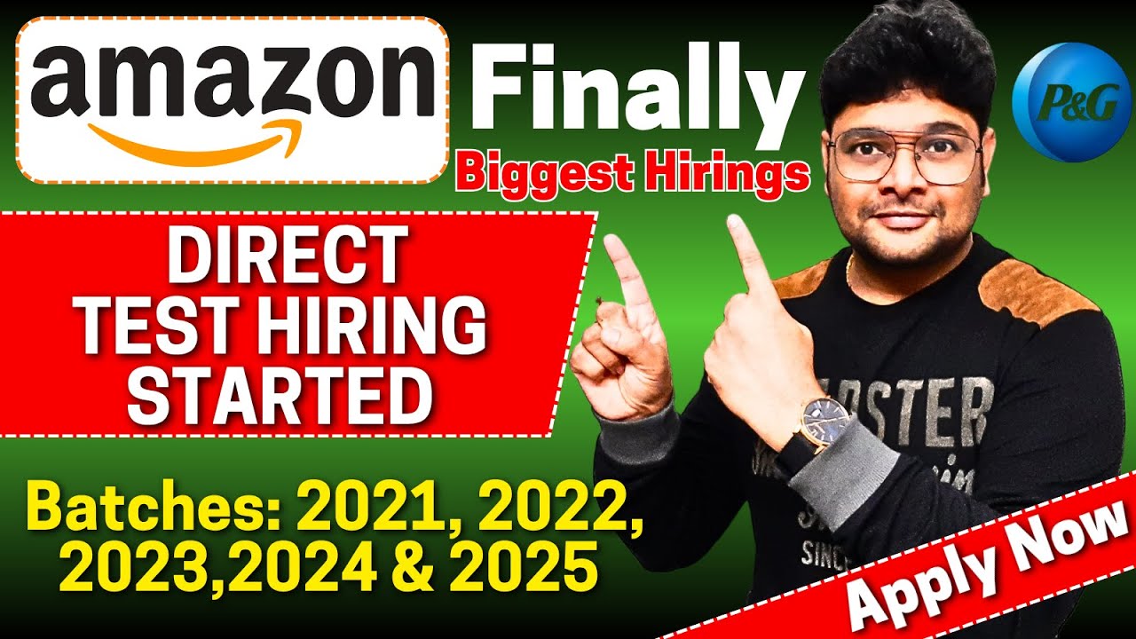 Finally 2 Biggest Hiring Started | Direct Test Hiring | Freshers & EXP | Amazon & P&G