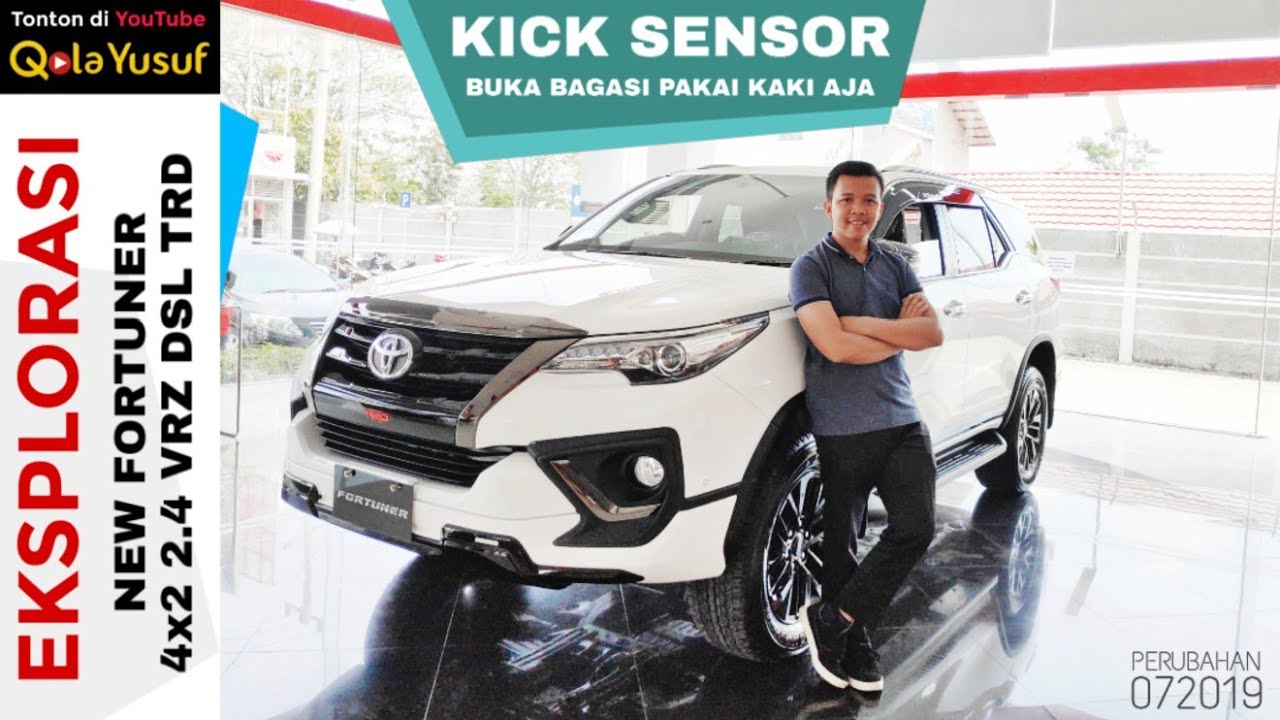 Explorasi New FORTUNER TRD 2019 Dengan Fitur Kick Sensor Grade Tertinggi Toyota Indonesia