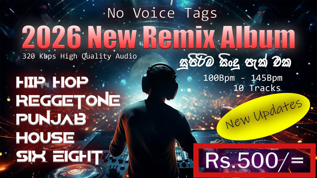 2026 Remix Pack | AI Remix Pack | No Voice Tags | 500 LKR | 10 Tracks | New Updates