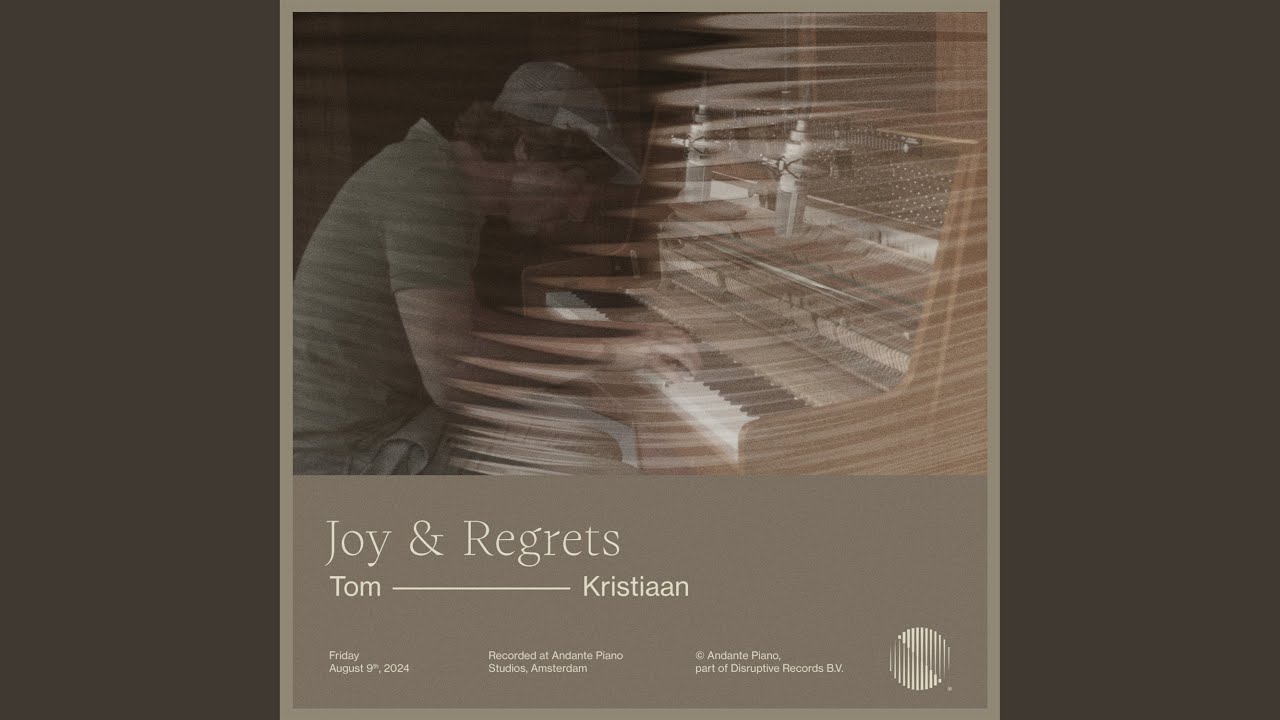 Joy & Regrets (Andante Piano Sessions)