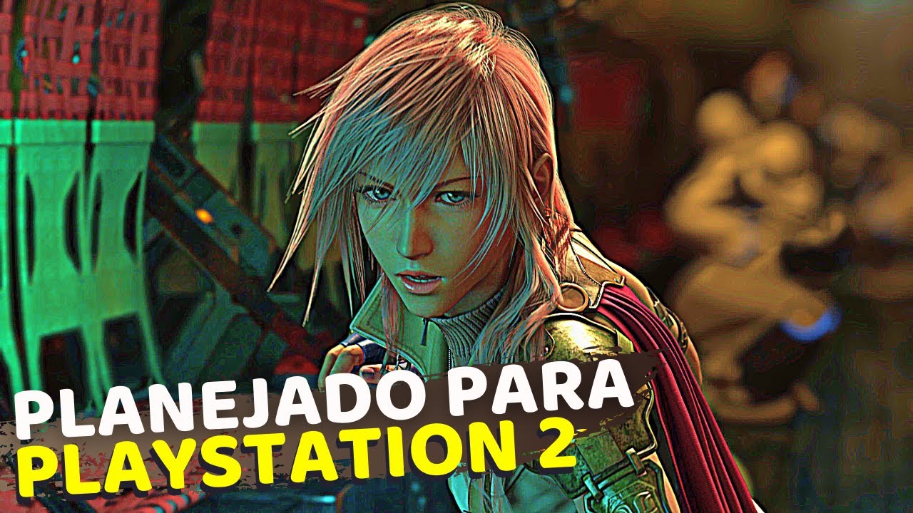 A DIFÍCIL CRIAÇÃO DE FINAL FANTASY XIII E O IMPACTO NO JOGO FINAL