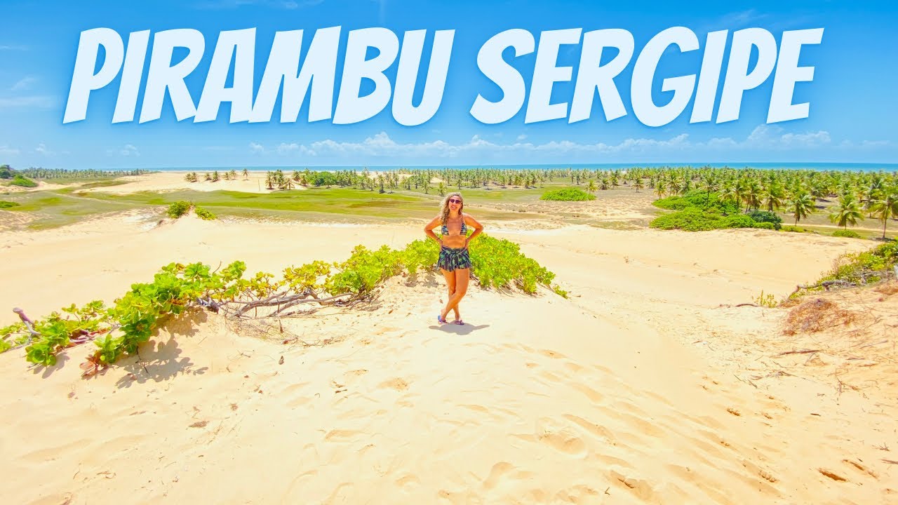 PIRAMBU Sergipe | Dunas de Lagoa Redonda e Praia de Pirambu