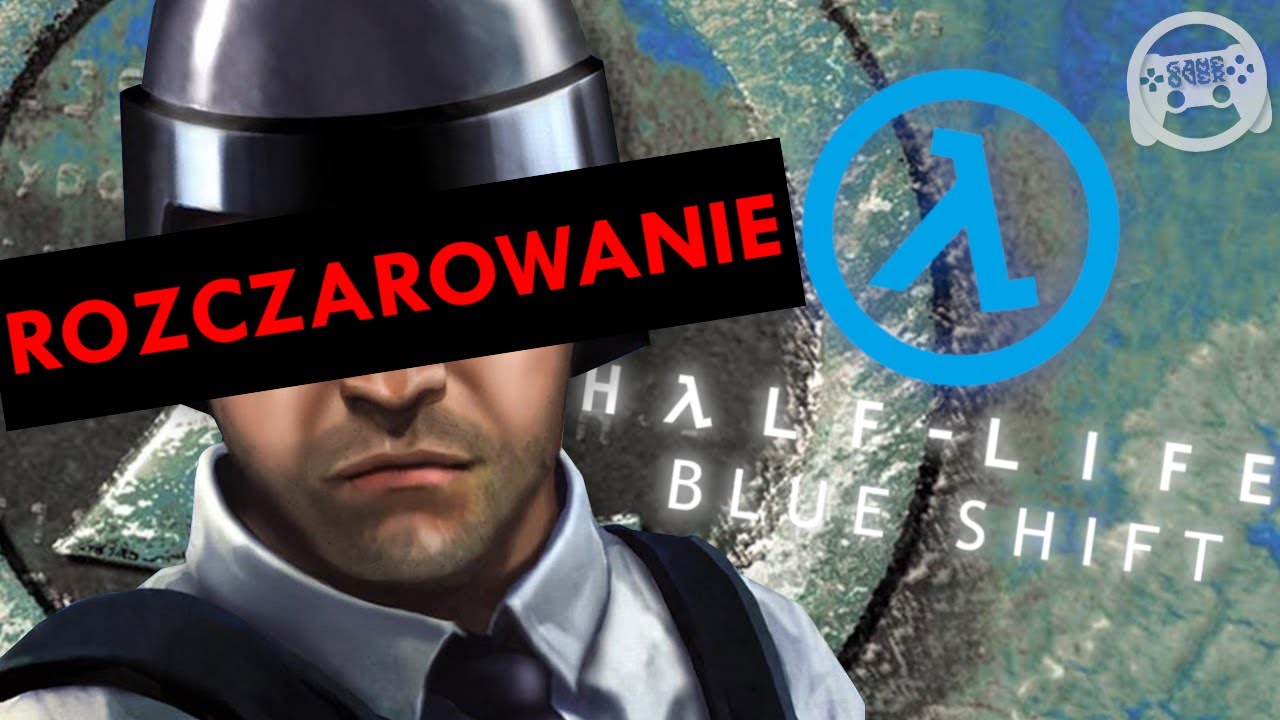 JEDNO WIELKIE ROZCZAROWANIE - HALF-LIFE BLUE SHIFT