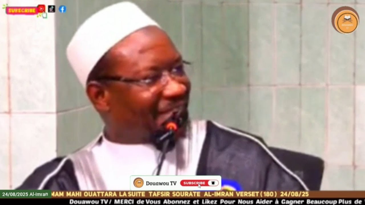 Imam Mahi Ouattara La Suite Tafsir Sourate Al-Imran 24/08/2025 Verset 180