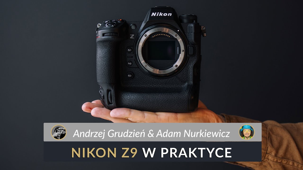Nikon Z9 w praktyce okiem Adama Nurkiewicza