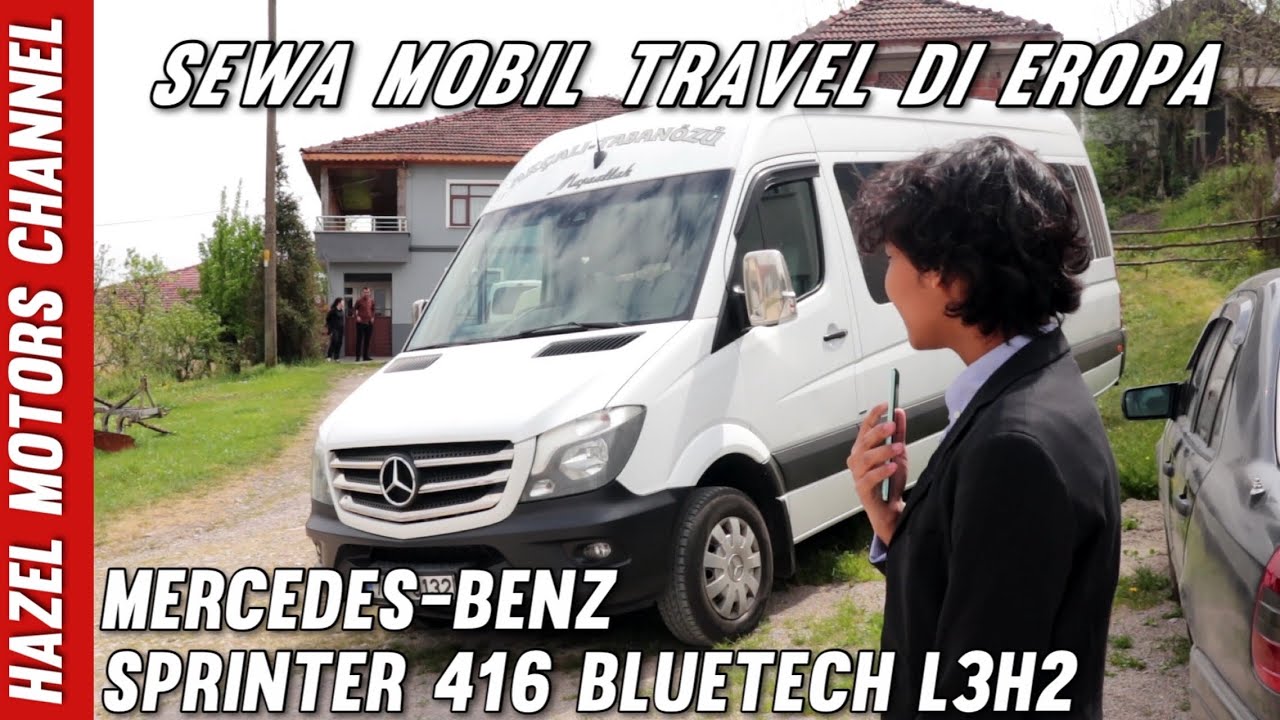Sewa Mobil Travel Di Eropa | Review Mercedes-Benz Sptinter 416 Bluetech CDI 2018 Indonesia