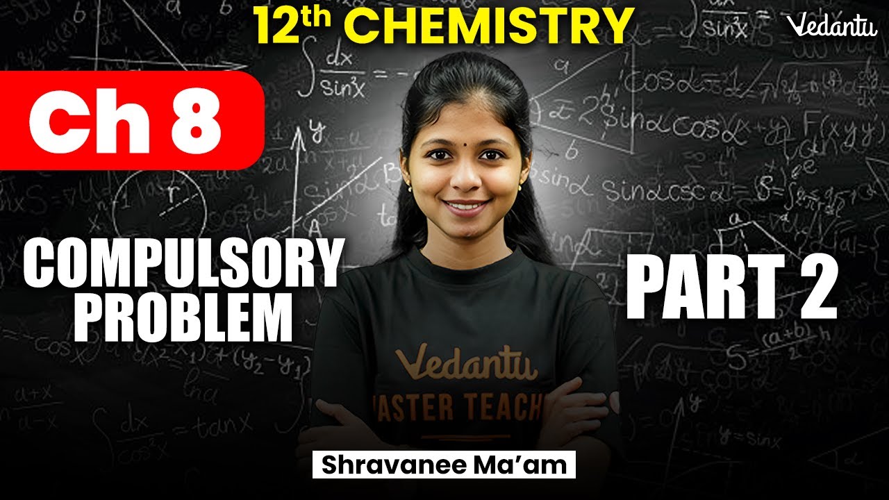 12th Chemistry | Chapter 8  Important Problems Part 2 | Public Important Questions 2025 | Shravanee