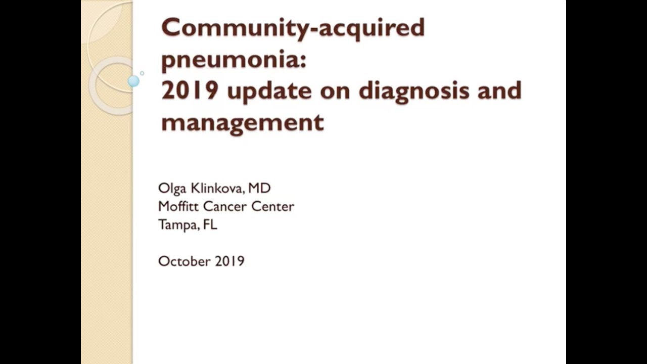 Community Acquired Pneumonia: 2019 New Guidelines Update